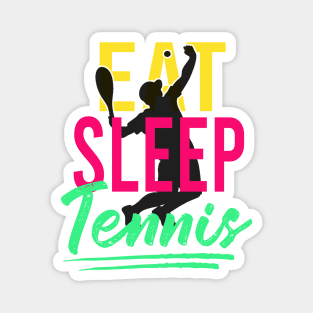 Eat Sleep Tennis Magnet