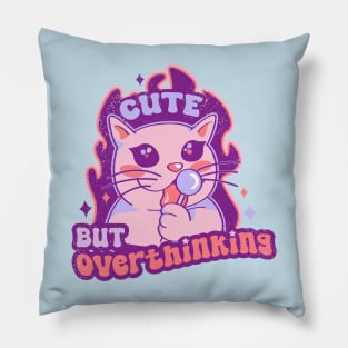 Cute but overthinking Pillow