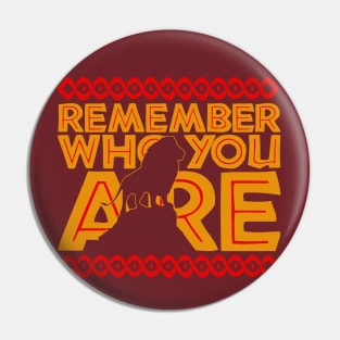 Remember Who You Are Pin