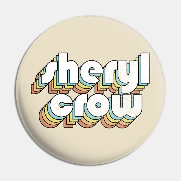 Sheryl Crow - Retro Rainbow Letters Pin by Dimma Viral