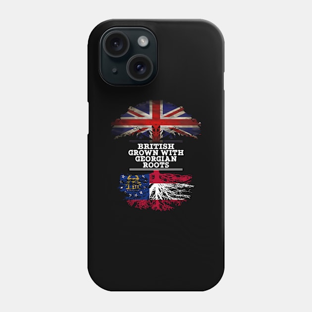 British Grown With Georgian Roots - Gift for Georgian With Roots From Georgia Phone Case by Country Flags