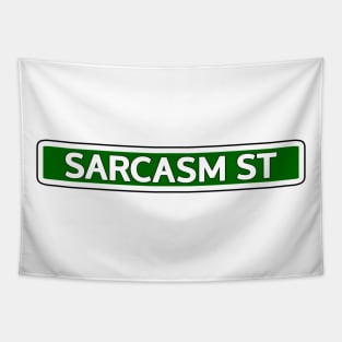 Sarcasm St Street Sign Tapestry