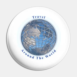 Travel Around The Globe Pin