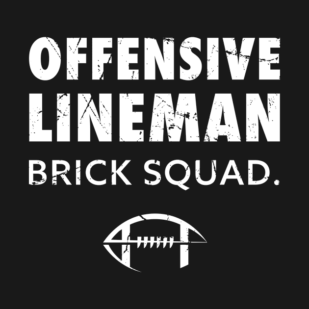 Offensive Lineman OLine Brick Squad American Football Gift by Super Fresh Art