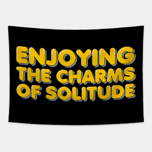 Enjoying the Charms of Solitude Tapestry