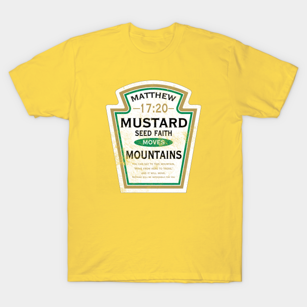 Mustard Seed Faith, distressed - Jesus - T-Shirt