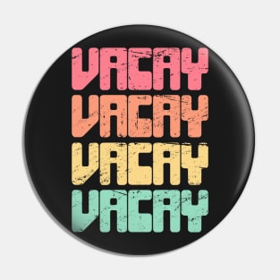 Retro 70s VACAY | Vacation Mode Pin