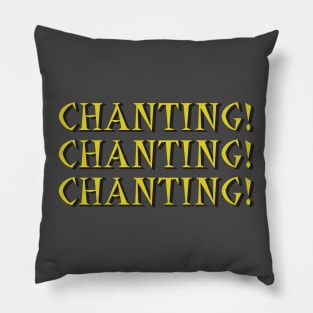 Chanting Pillow