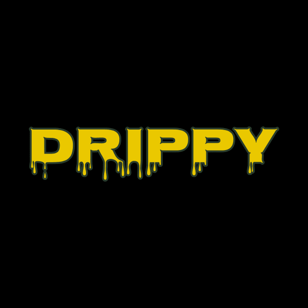 DRIPPY by Cult Classics