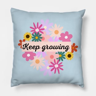 Keep Growing Pillow