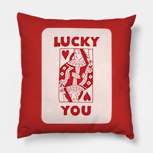 Lucky You Pillow