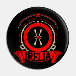 IRELIA - LIMITED EDITION Pin