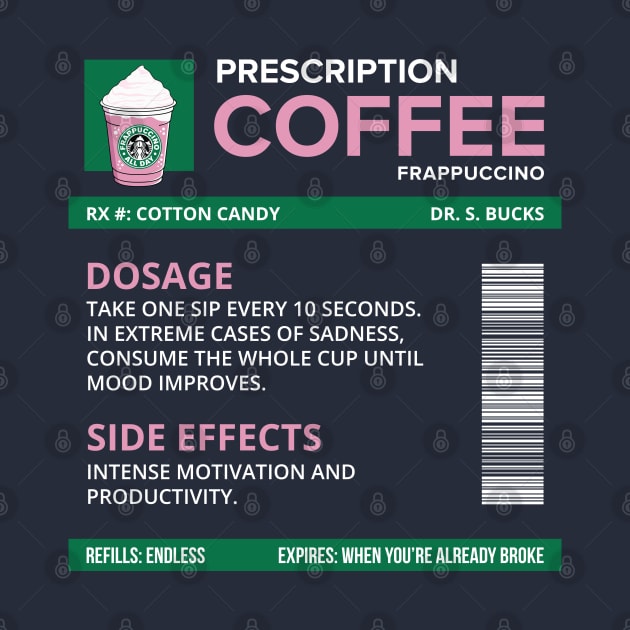 Funny Cotton Candy Frappuccino Prescription Label for medical and nursing students, nurses, doctors, and health workers who are coffee lovers by spacedowl