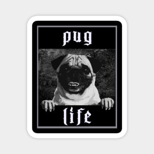 Pug Life Thug Life Parody Magnet