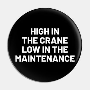 High in the crane, low in the maintenance Pin