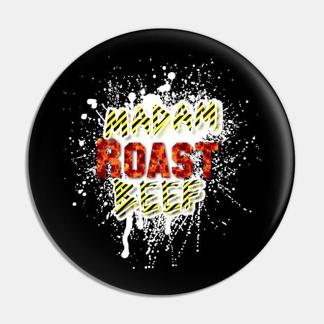 Splatter Beef Pin by Madam Roast Beef