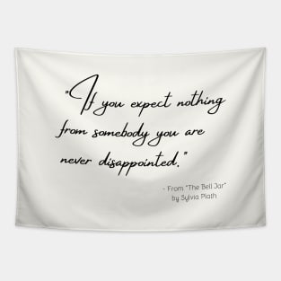 A Quote about Disappointment from "The Bell Jar" by Sylvia Plath Tapestry