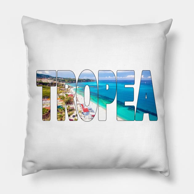 TROPEA - Calabria Region Italy Perfect Day Pillow by TouristMerch