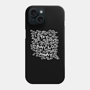 I Try But it Don’t Go Away - Wall of Eyes - Illustrated Lyrics - Inverted Phone Case