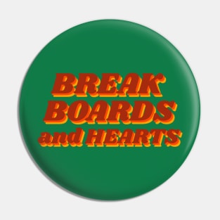 Break Boards and Hearts Pin