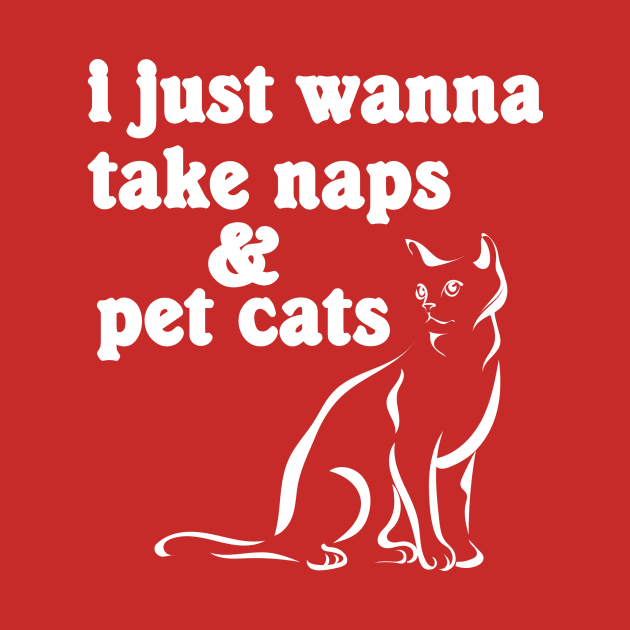 I Just Wanna Take Naps & Pet Cats by veerkun