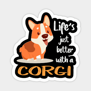 Life'S Just Better With a Corgi (213) Magnet