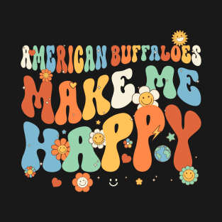 American Buffaloes Make Me Happy Groovy Retro Vintage Style T-Shirt