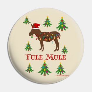 Yule Mule and Christmas Trees Holiday Graphic Pin