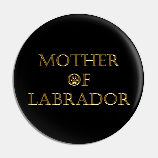 MOTHER OF LABRADOR Pin by STUDIOVO