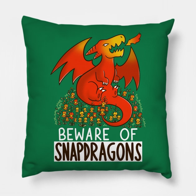 Beware of Snapdragons Pillow by TaylorRoss1