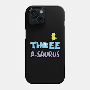 Family Dinosaur Matching 3rd Birthday Tee three-A-Saurus Gift For Boys Kids toddlers Phone Case