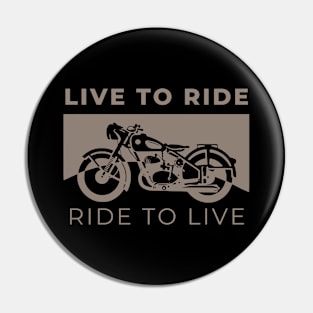 Live to Ride, Ride to Live Pin