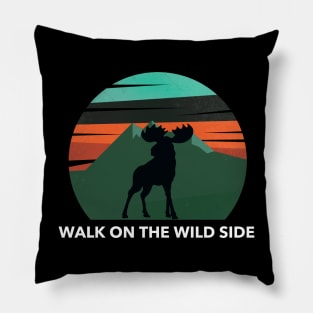 WALK ON THE WILD SIDE Pillow