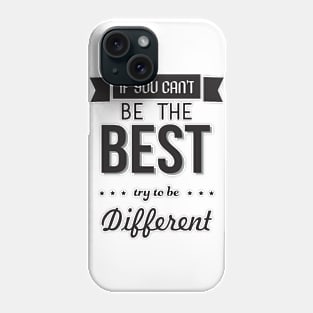 if you cant be the best try to be different quotes typography retro vintage Phone Case