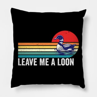 Leave Me A Loon Bird Watcher Gift Vintage Retro Sunset Pillow