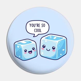 You're So Cool! Pin