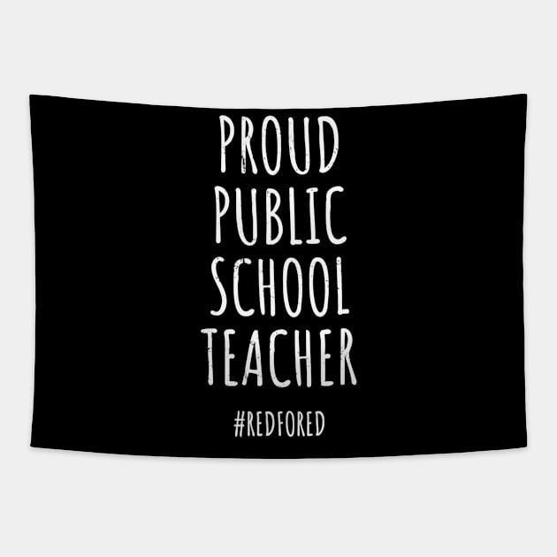 Vintage Proud Public School Teacher Red For Ed Tshirt Tapestry by Kamarn Latin