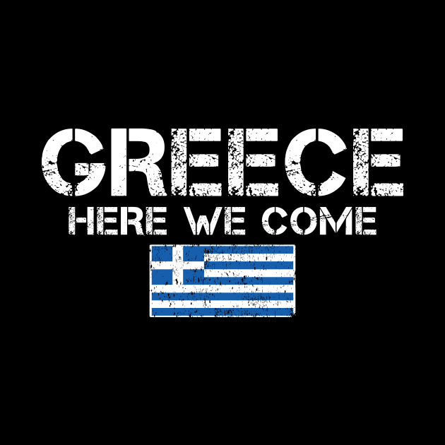 Greece Here We Come Matching Greek Family Vacation Trip by MetalHoneyDesigns