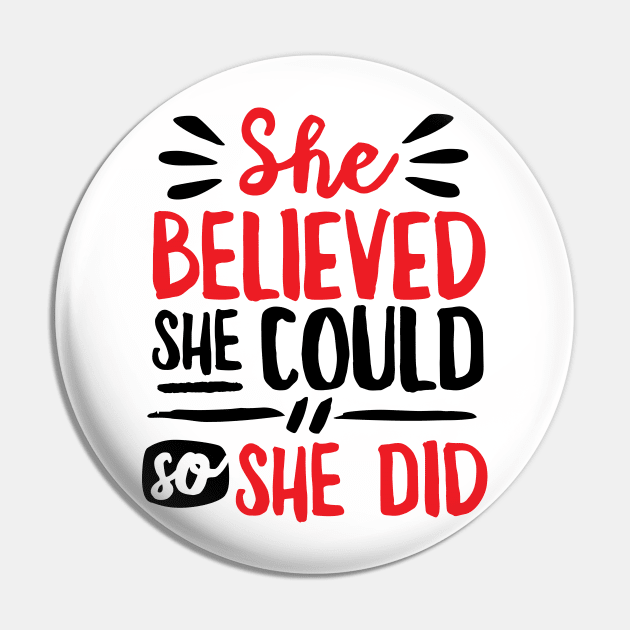 She Believed She Could So She Did Pin by DetourShirts