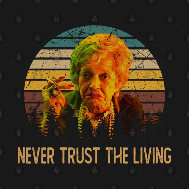 Graphic Art Never Trust The Living Quotes by Black Demon Bear