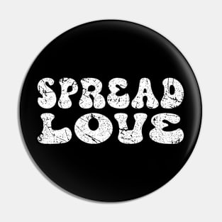 Spread Love Vintage - Positivity Quote Pin