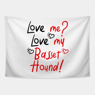Love Me Love My Basset Hound Tapestry