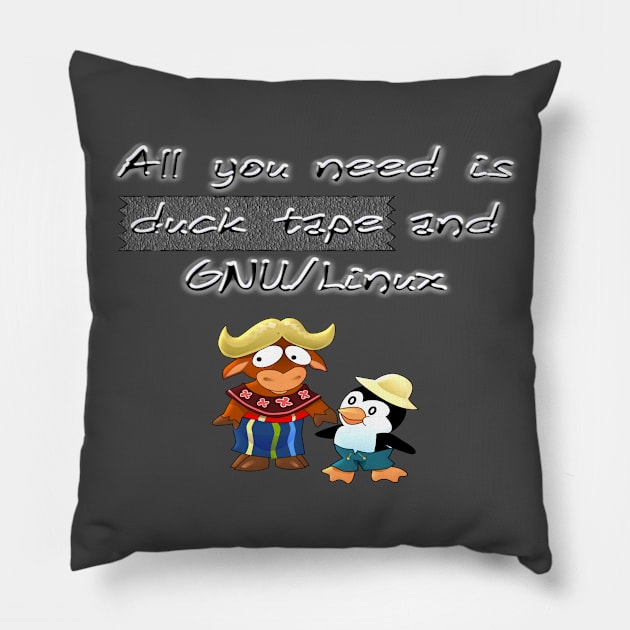 All you need is duck tape and GNU/Linux Pillow by TheOuterLinux