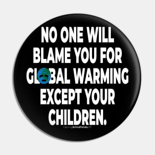 Climate Activist Graphics #takingblindfoldsoff 40 Pin