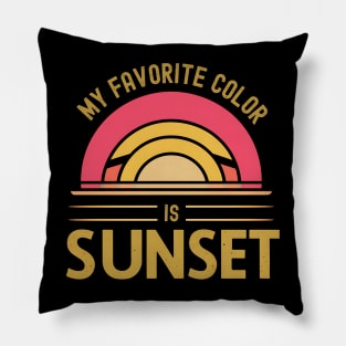 My Favorite Color Is Sunset Pillow