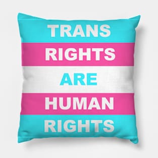 Trans Rights Are Human Rights Pillow