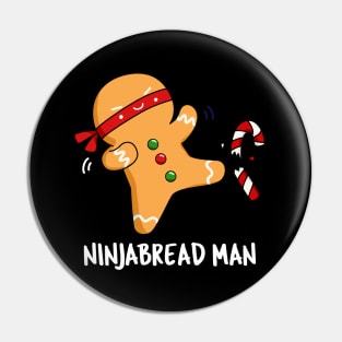 Ninjabread Man Cute Gingerbread Pun Pin