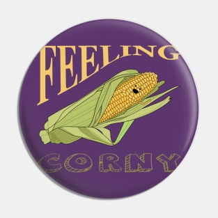 Feeling Corny Pin