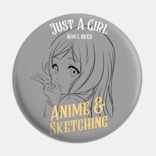 Just A Girl Who Loves Anime and Sketching, Anime and Sketching, Japanese anime lovers Pin