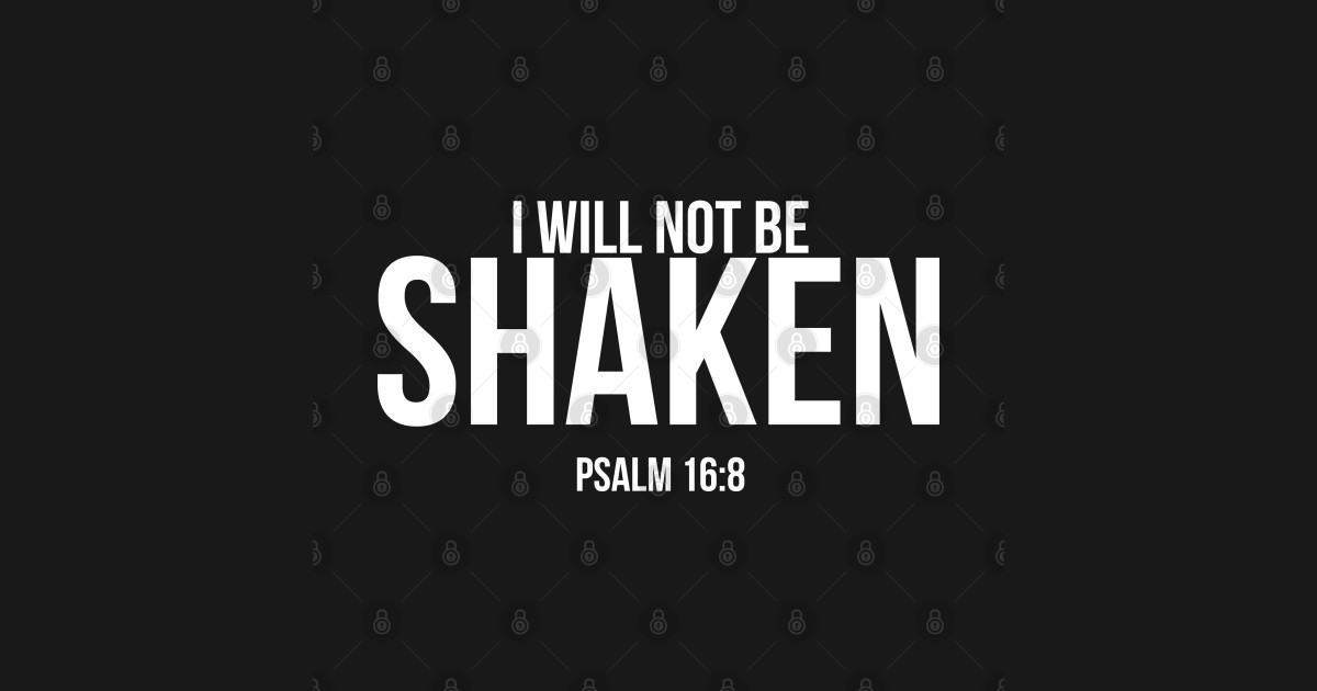 I Will Not be Shaken Christian Christian T Shirt TeePublic